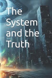 The System and the Truth
