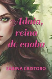 Adaia, reina de caoba