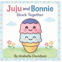 Juju and Bonnie
