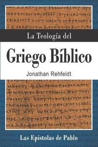 La Teología del Griego Bíblico