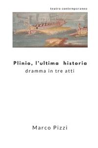 Plinio, l'ultima historia