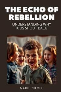 The Echo of Rebellion