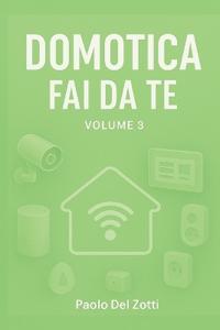 Domotica Fai Da Te Volume 3
