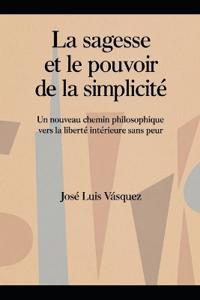La sagesse et le pouvoir de la simplicité