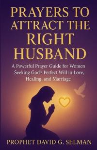 Prayers to Attract the Right Husband