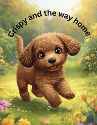 Crispy and the way home