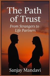 The Path of Trust