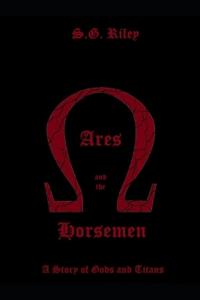 Ares and the Horsemen