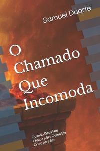O Chamado Que Incomoda