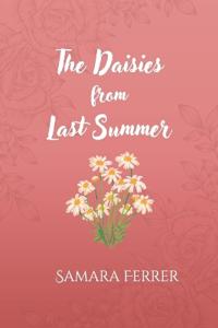 The Daisies From Last Summer
