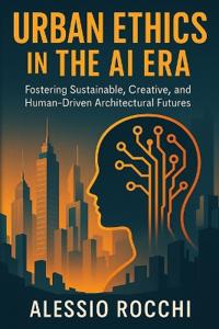 Urban Ethics in the AI Era