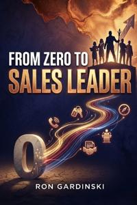 From Zero to Sales Leader