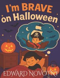 I'm Brave on Halloween