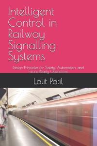 Modern Railway Signalling and Timetable Engineering
