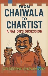 From Chaiwala to Chartist