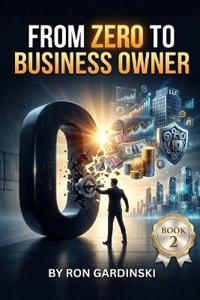 From Zero to Business Owner