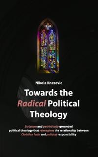 Towards the Radical Political Theology