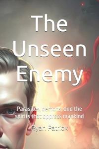 The Unseen Enemy