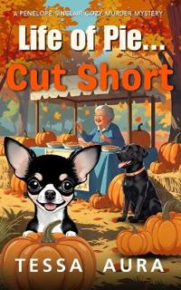 Life of Pie...Cut Short
