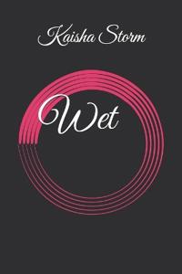 Wet
