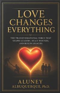 Love Changes Everything
