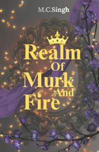 Realm Of Murk And Fire