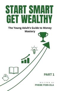 Start Smart Get Wealthy