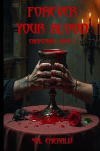 Forever Your Blood