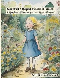 Waverlee's Magical Medicinal Garden