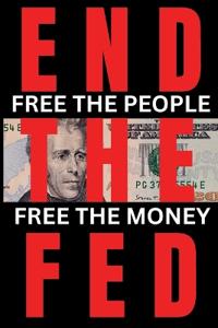 End the Fed