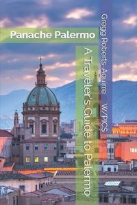 A Traveler's Guide to Palermo