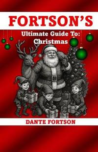 Fortson's Ultimate Guide To