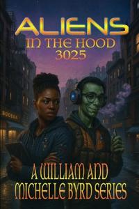 Aliens in the Hood 3025