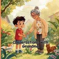 Conversations with Grandma