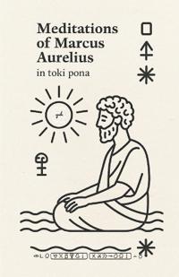 Meditations of Marcus Aurelius - in Toki Pona