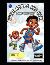 Little Hoops The Hero