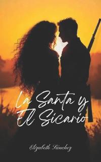 La Santa y El Sicario
