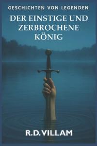 Der einstige und zerbrochene König