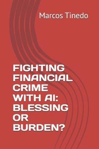 Fighting Financial Crime with AI