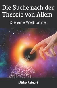 Die Suche nach der Theorie von Allem