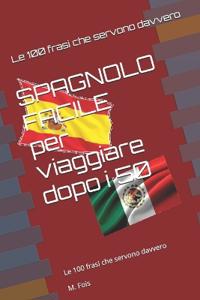 SPAGNOLO FACILE per viaggiare DOPO I 50