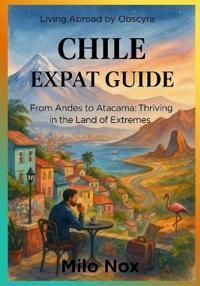 Chile Expat Guide
