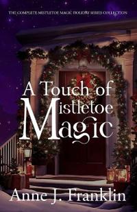 A Touch of Mistletoe Magic