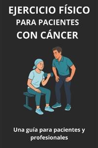 Ejercicio físico para pacientes con cáncer