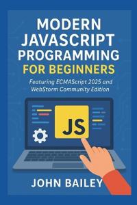 Modern JavaScript Programming for Beginners