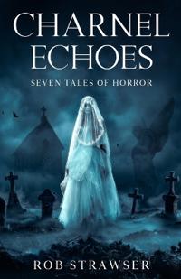 Charnel Echoes