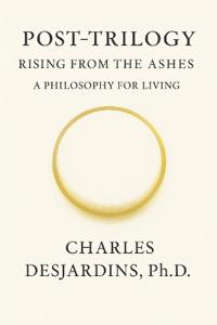 Post Trilogy - Rising from the Ashes
