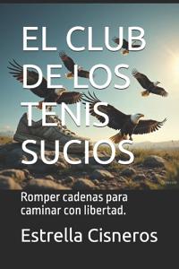 El Club de Los Tenis Sucios