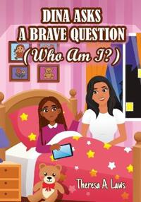 Laws, T: Dina asks a Brave Question