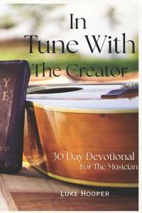 In Tune With The Creator